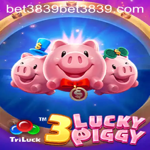 Exploring the World of 3LUCKYPIGGY and Bet3839 PH Login